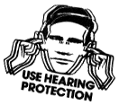 [Use Hearing Protection]