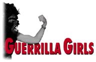 [Guerrilla Girls]