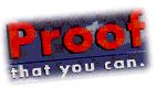 [Proof That You Can.]