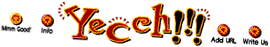 [Yecch!!!]