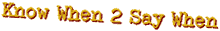 [Know When]