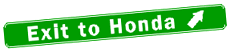 [Exit to Honda]