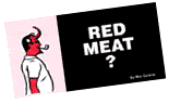 [Red Meat?]