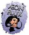 [Aeon Flux]