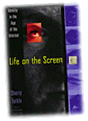 [Life on the Screen]