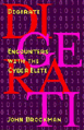 [This is a photo of the cover of John Brockman's _Digerati_, a very colorful and, I bet, insightful book. Hey, maybe they even talk about me!]