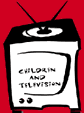 [Another cartoon! This one is of a TV with the words: 'Children and Television' on it. ]