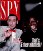 [The cover of Spy Magazine featuring a smiling Peewee Herman with a friend. Peewee is my role model and, hopefully, will be many children's role model in the future.]