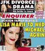 [Cover of the National Enquirer boasting the headline, 'Lisa Marie to wed Michael Jackson again!']