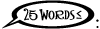 25 WORDS <=